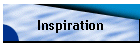 Inspiration