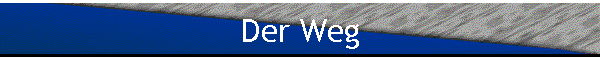 Der Weg